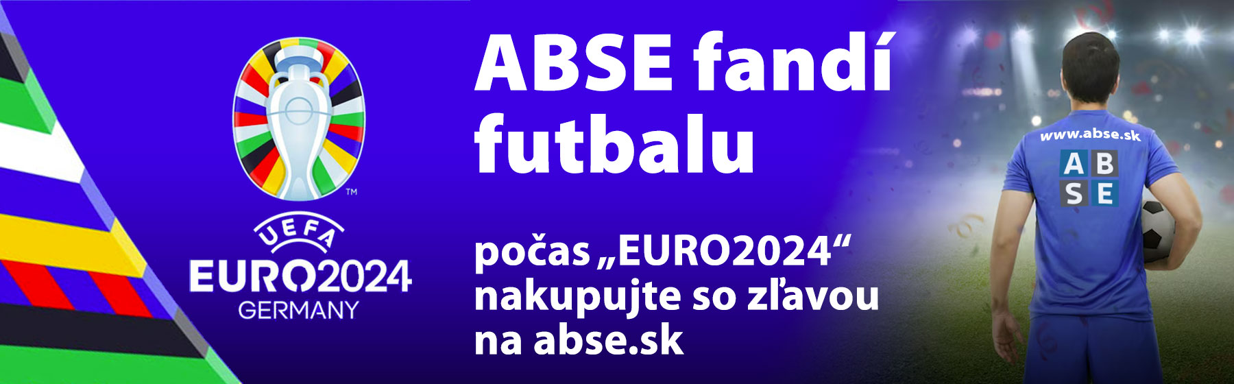 Počas "EURO2024" nakupujete na abse.sk so zľavou